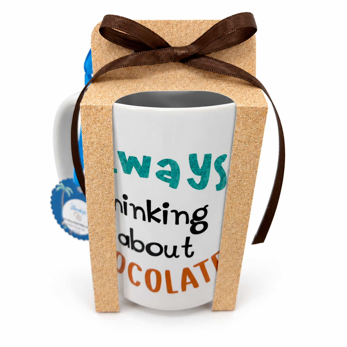 15 oz Mug - 'Always thinking about Chocolate!'