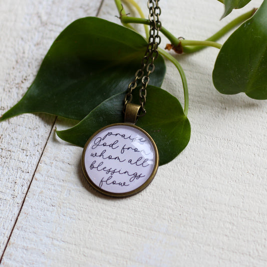 From Whom All Blessings Flow - Pendant Necklace