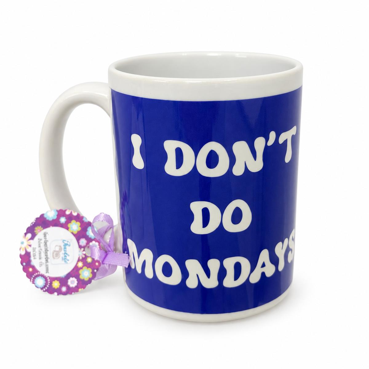 15 oz Mug - "I don't do Mondays'